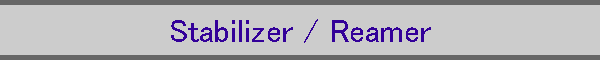 Stabilizer / Reamer